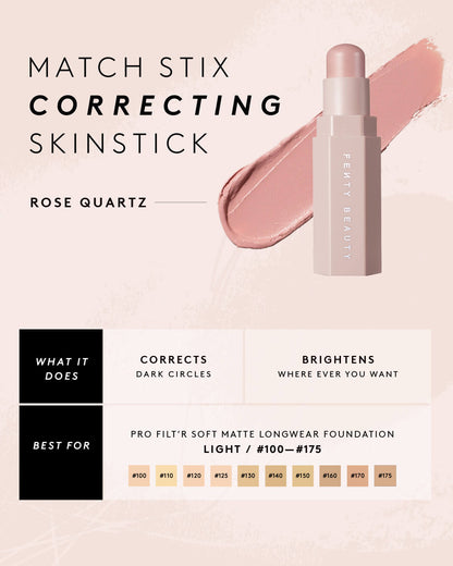 Match Stix Corrector Skinstick Infographic for shade Rose Quartz shown: What it does – corrects (darks circles) and brightens (where ever you want), and Best for – Pro Filt’r Soft Matte Longwear Foundation in shades Light (#100-#175).