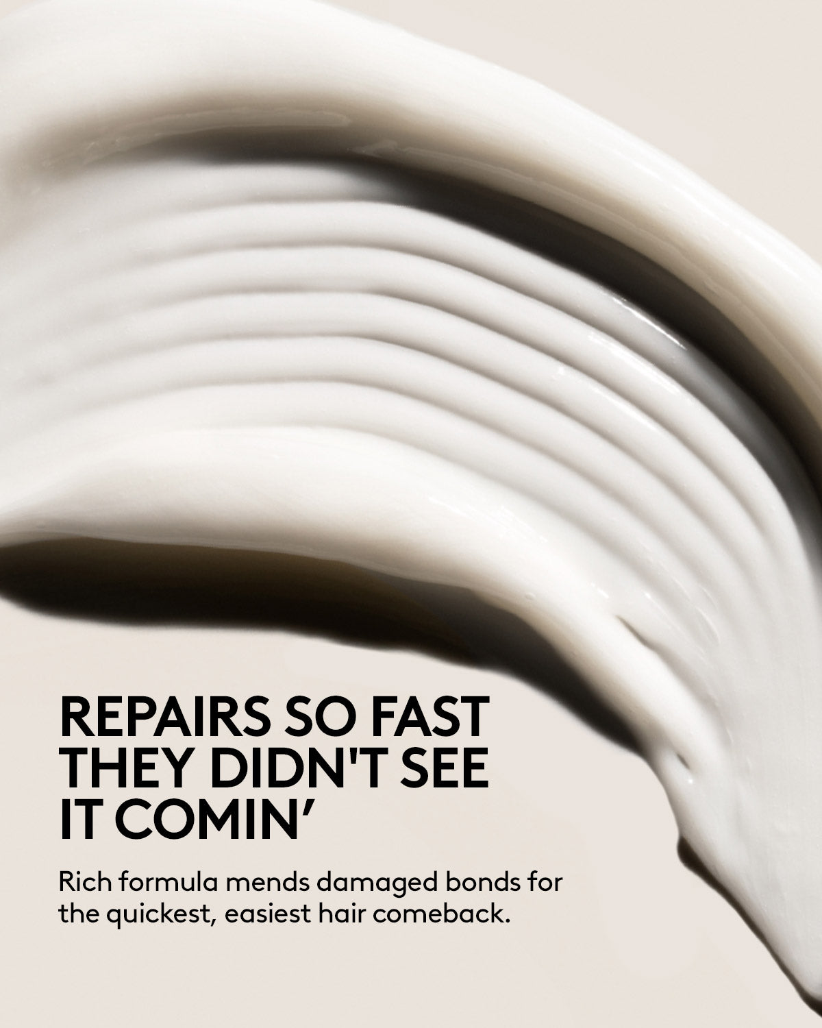 Smear of Fenty Hair Comeback Kid hair treatment with text, "Repairs so fast they didn't see it comin'. Rich formula mends damaged bonds for the quickest, easiest hair comeback."